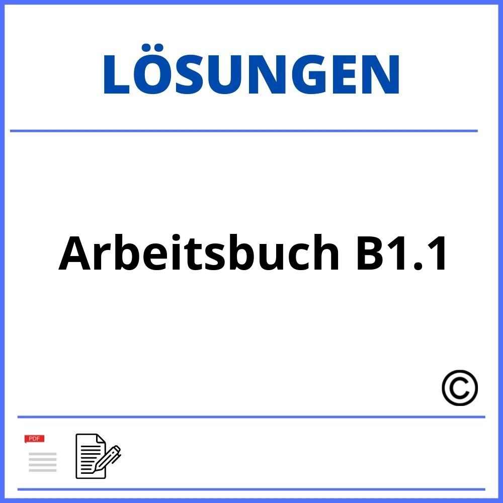 Arbeitsbuch B1.1 Lösungen