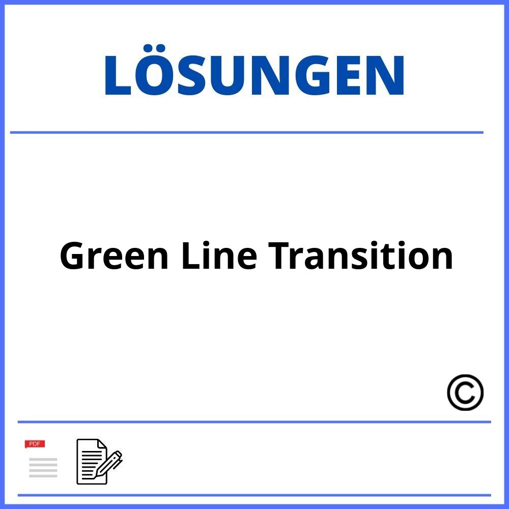 Green Line Transition Lösungen