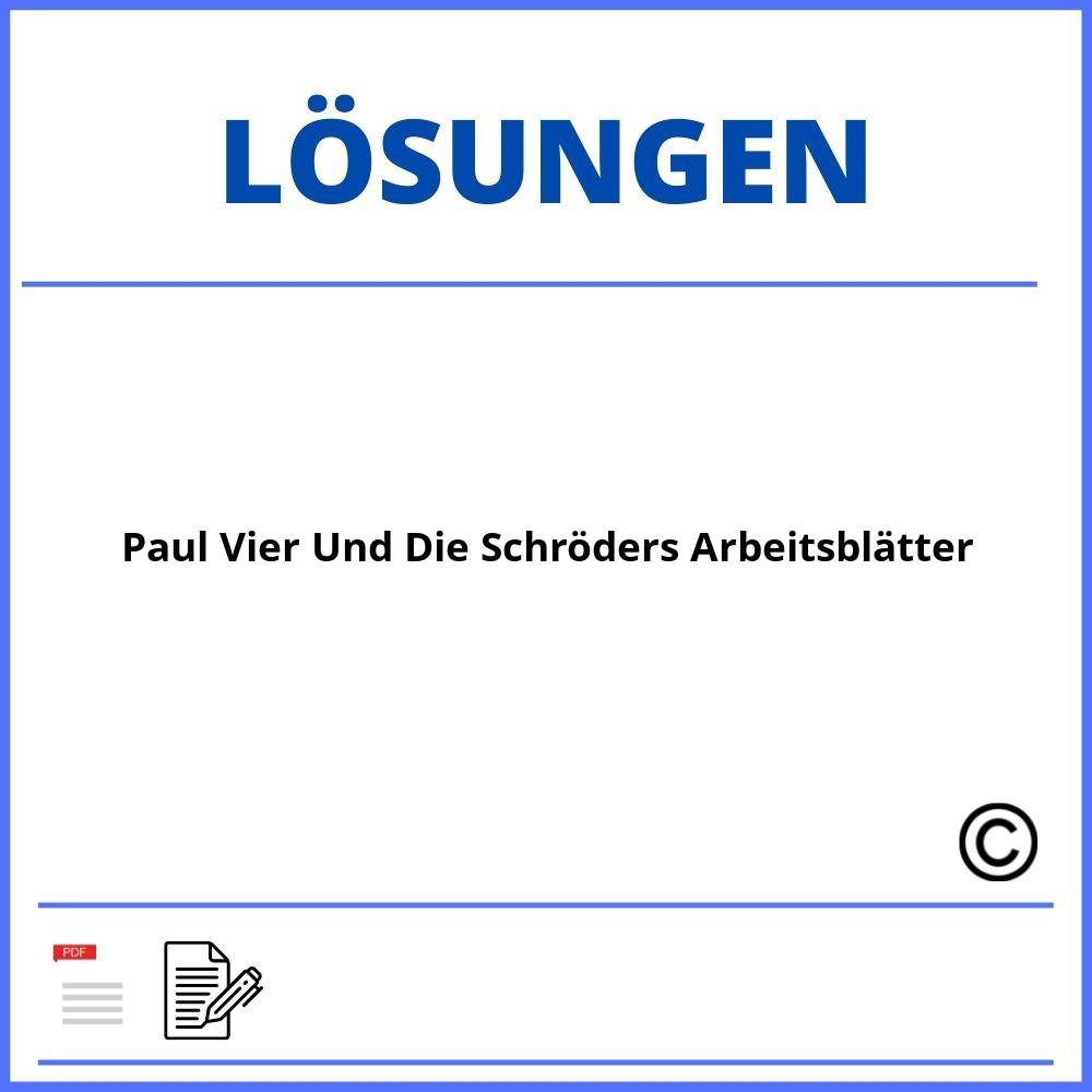 Paul Vier Und Die Schröders Arbeitsblätter Lösungen