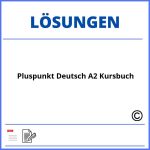 Pluspunkt Deutsch A2 Kursbuch Lösungen Pdf