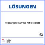 Topographie Afrika Arbeitsblatt Mit Lösungen